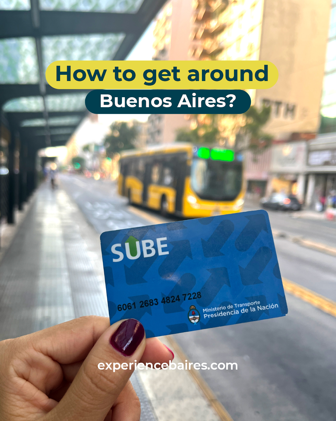 You are currently viewing How to get around Buenos Aires? 🚌