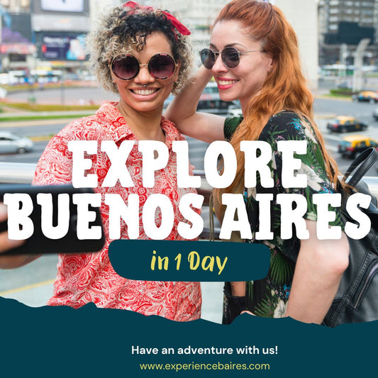 Explore Buenos Aires in Just One Day: A Journey Through the City's Highlights